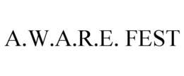 A.W.A.R.E. FEST trademark