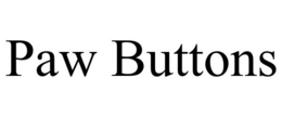 PAW BUTTONS trademark