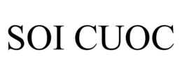 SOI CUOC trademark