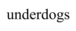 UNDERDOGS trademark