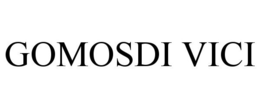 GOMOSDI VICI trademark