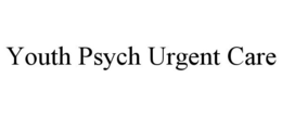 YOUTH PSYCH URGENT CARE trademark
