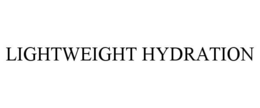 LIGHTWEIGHT HYDRATION trademark