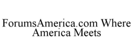 FORUMSAMERICA.COM WHERE AMERICA MEETS trademark