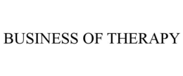BUSINESS OF THERAPY trademark