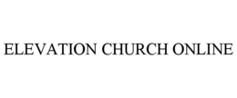 ELEVATION CHURCH ONLINE trademark