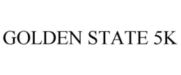 GOLDEN STATE 5K trademark