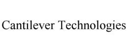 CANTILEVER TECHNOLOGIES trademark