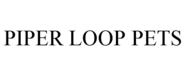 PIPER LOOP PETS trademark