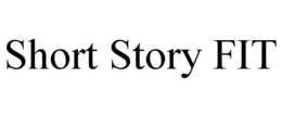 SHORT STORY FIT trademark