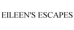 EILEEN'S ESCAPES trademark