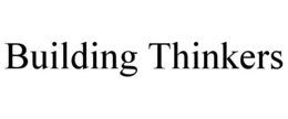 BUILDING THINKERS trademark