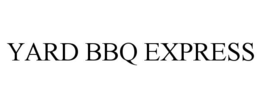 YARD BBQ EXPRESS trademark