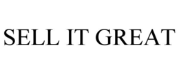 SELL IT GREAT trademark