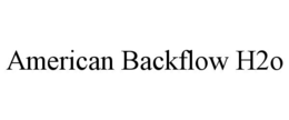AMERICAN BACKFLOW H2O trademark