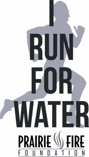 I RUN FOR WATER PRAIRIE FIRE FOUNDATION trademark