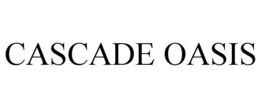 CASCADE OASIS trademark