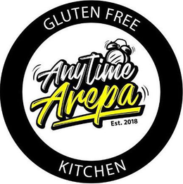 ANYTIME AREPA GLUTEN FREE KITCHEN EST. 2018 trademark