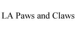 LA PAWS AND CLAWS trademark