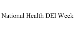 NATIONAL HEALTH DEI WEEK trademark