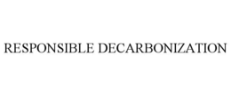 RESPONSIBLE DECARBONIZATION trademark