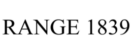 RANGE 1839 trademark