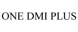 ONE DMI PLUS trademark