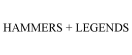 HAMMERS + LEGENDS trademark