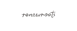 RENEWROOTS trademark