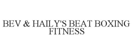 BEV & HAILY'S BEAT BOXING FITNESS trademark