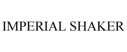 IMPERIAL SHAKER trademark