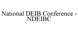 NATIONAL DEIB CONFERENCE - NDEIBC trademark