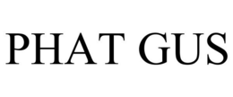 PHAT GUS trademark