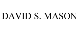 DAVID S. MASON trademark