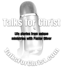 TALKS FOR CHRIST LIFE STORIES FROM UNIQUE MINISTRIES WITH PASTOR OLIVER TALKSFORCHRIST.COM trademark