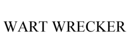 WART WRECKER trademark
