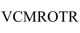 VCMROTR trademark