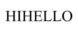 HIHELLO trademark