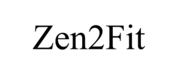 ZEN2FIT trademark