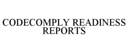 CODECOMPLY READINESS REPORTS trademark
