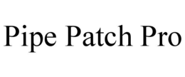 PIPE PATCH PRO trademark
