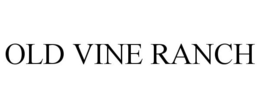 OLD VINE RANCH trademark