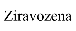 ZIRAVOZENA trademark