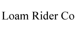 LOAM RIDER CO trademark