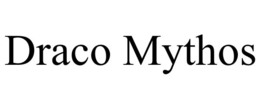 DRACO MYTHOS trademark