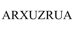 ARXUZRUA trademark