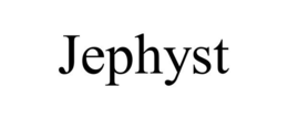 JEPHYST trademark