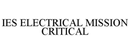 IES ELECTRICAL MISSION CRITICAL trademark