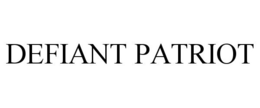 DEFIANT PATRIOT trademark