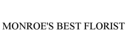 MONROE'S BEST FLORIST trademark